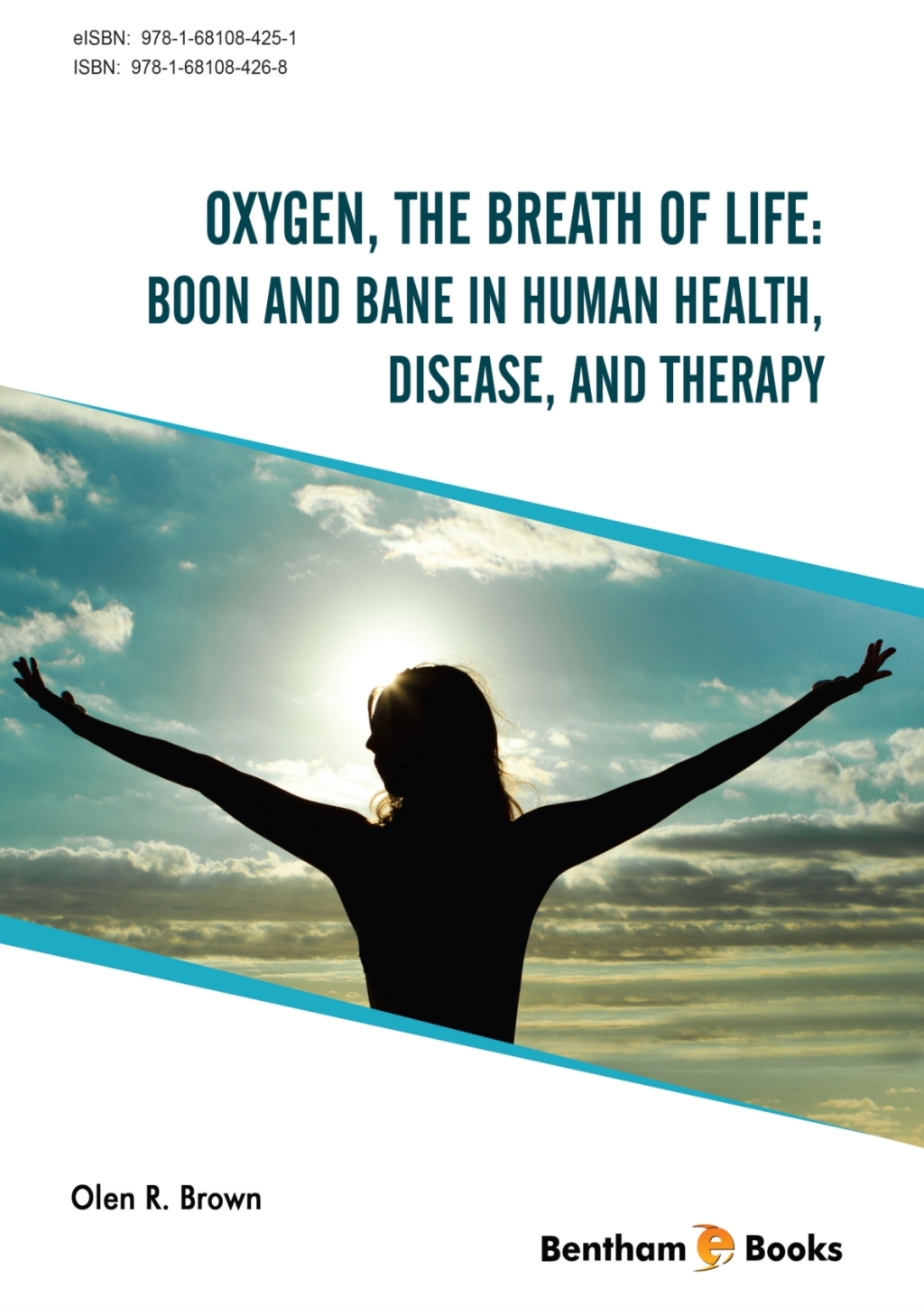 Oxygen, the Breath of Life: Boon and Bane in Human Health, Disease, and Therapy 1st Edition â€“ PDF/EPUB Version Downloadable