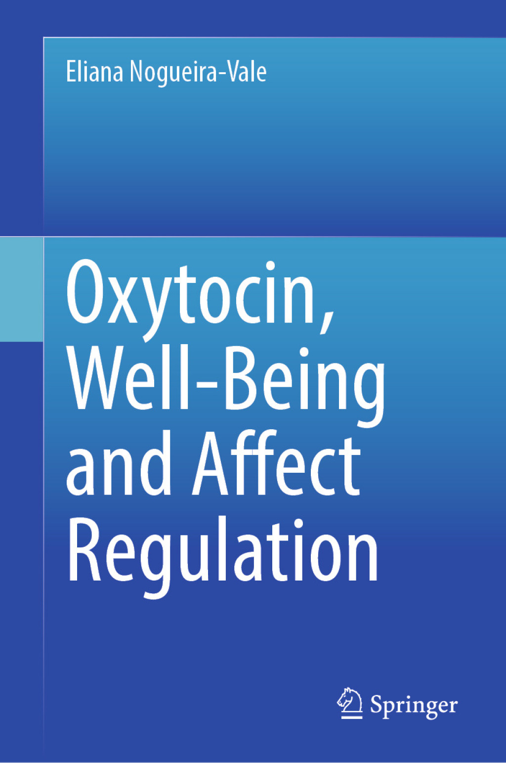 Oxytocin, Well-Being and Affect Regulation  â€“ PDF/EPUB Version Downloadable