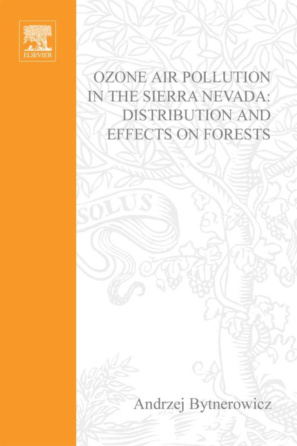Ozone Air Pollution in the Sierra Nevada - Distribution and Effects on Forests  â€“ PDF/EPUB Version Downloadable