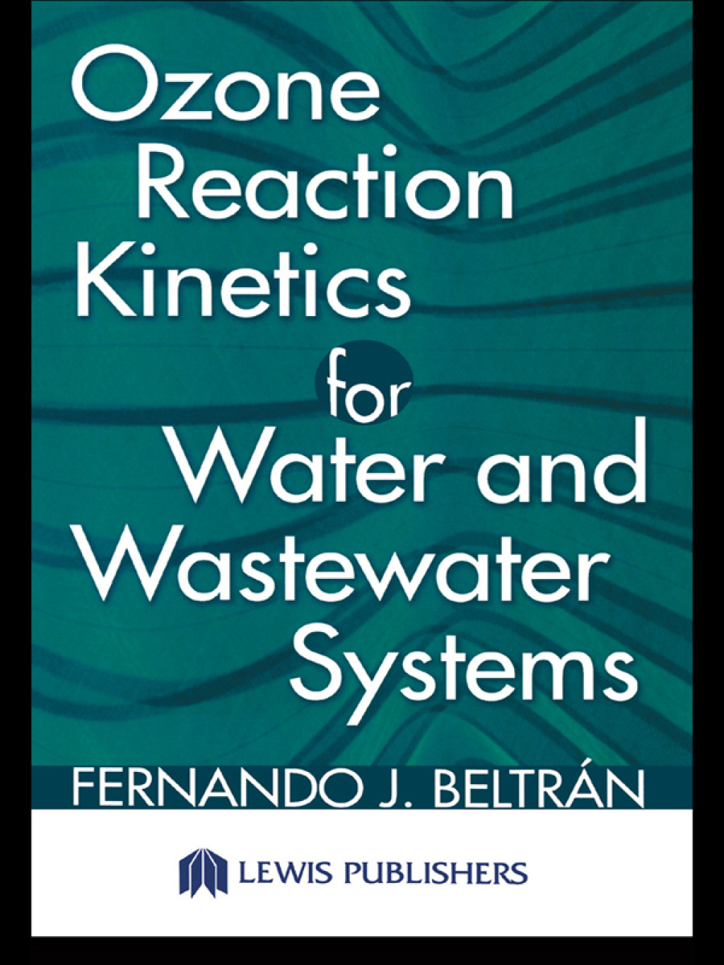 Ozone Reaction Kinetics for Water and Wastewater Systems 1st Edition â€“ PDF/EPUB Version Downloadable