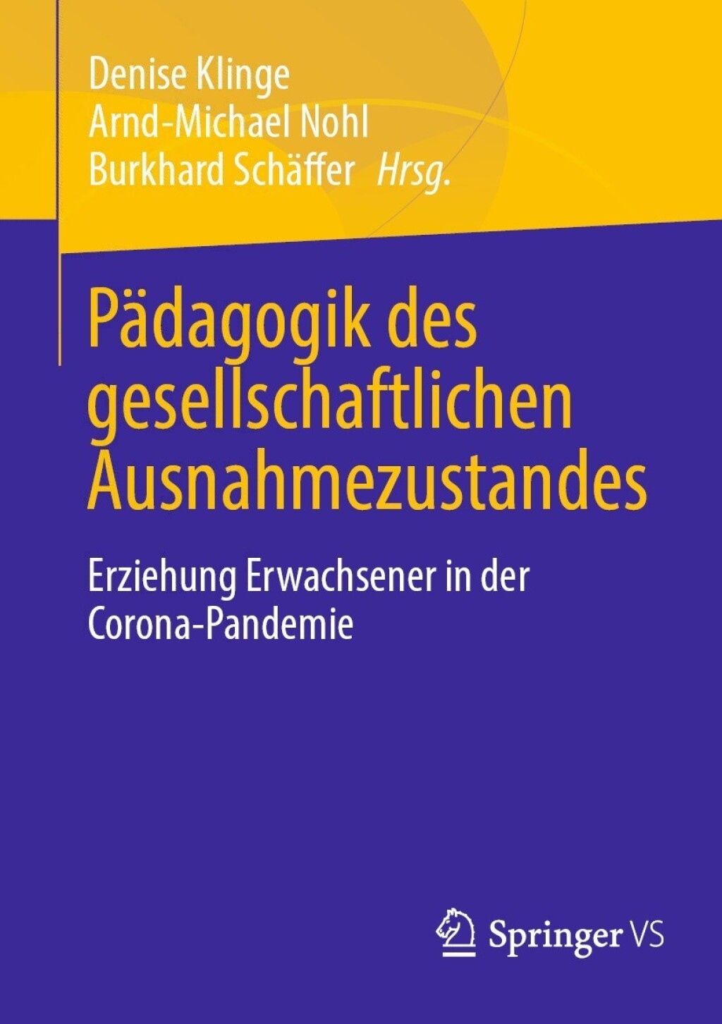 PÃ¤dagogik des gesellschaftlichen Ausnahmezustandes Erziehung Erwachsener in der Corona-Pandemie  â€“ PDF/EPUB Version Downloadable