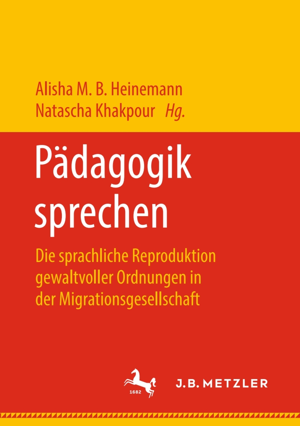 PÃ¤dagogik sprechen Die sprachliche Reproduktion gewaltvoller Ordnungen in der Migrationsgesellschaft  â€“ PDF/EPUB Version Downloadable