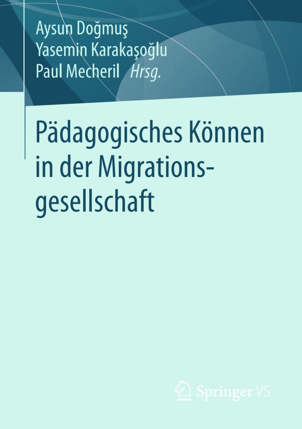 PÃ¤dagogisches KÃ¶nnen in der Migrationsgesellschaft  â€“ PDF/EPUB Version Downloadable