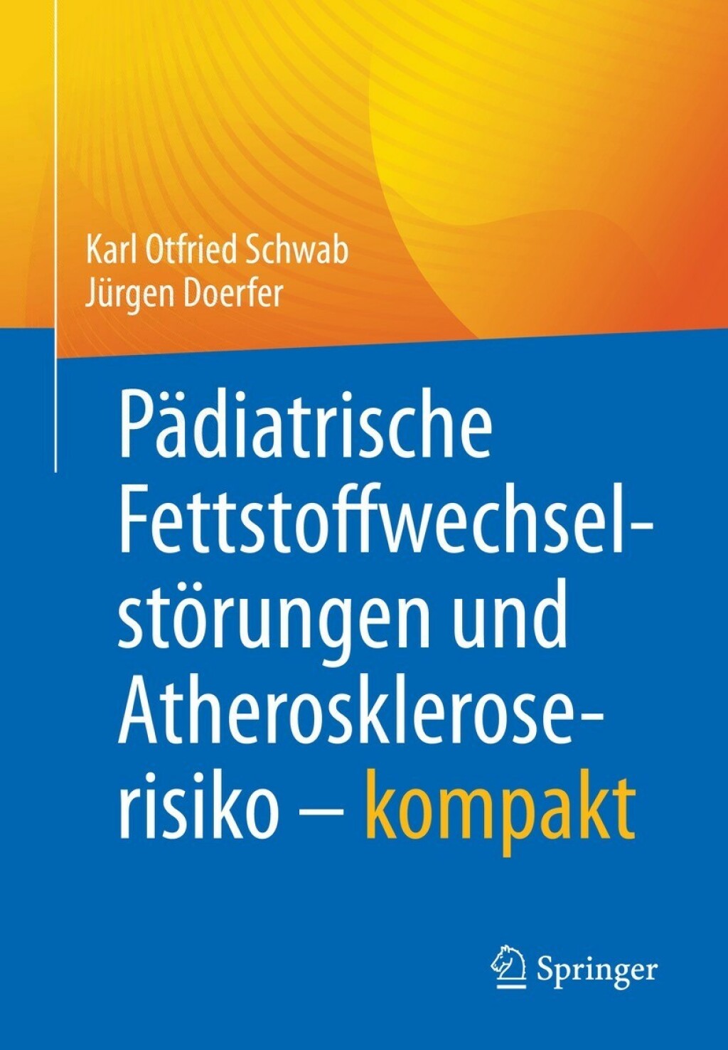 PÃ¤diatrische FettstoffwechselstÃ¶rungen und Atheroskleroserisiko â€“ kompakt  â€“ PDF/EPUB Version Downloadable
