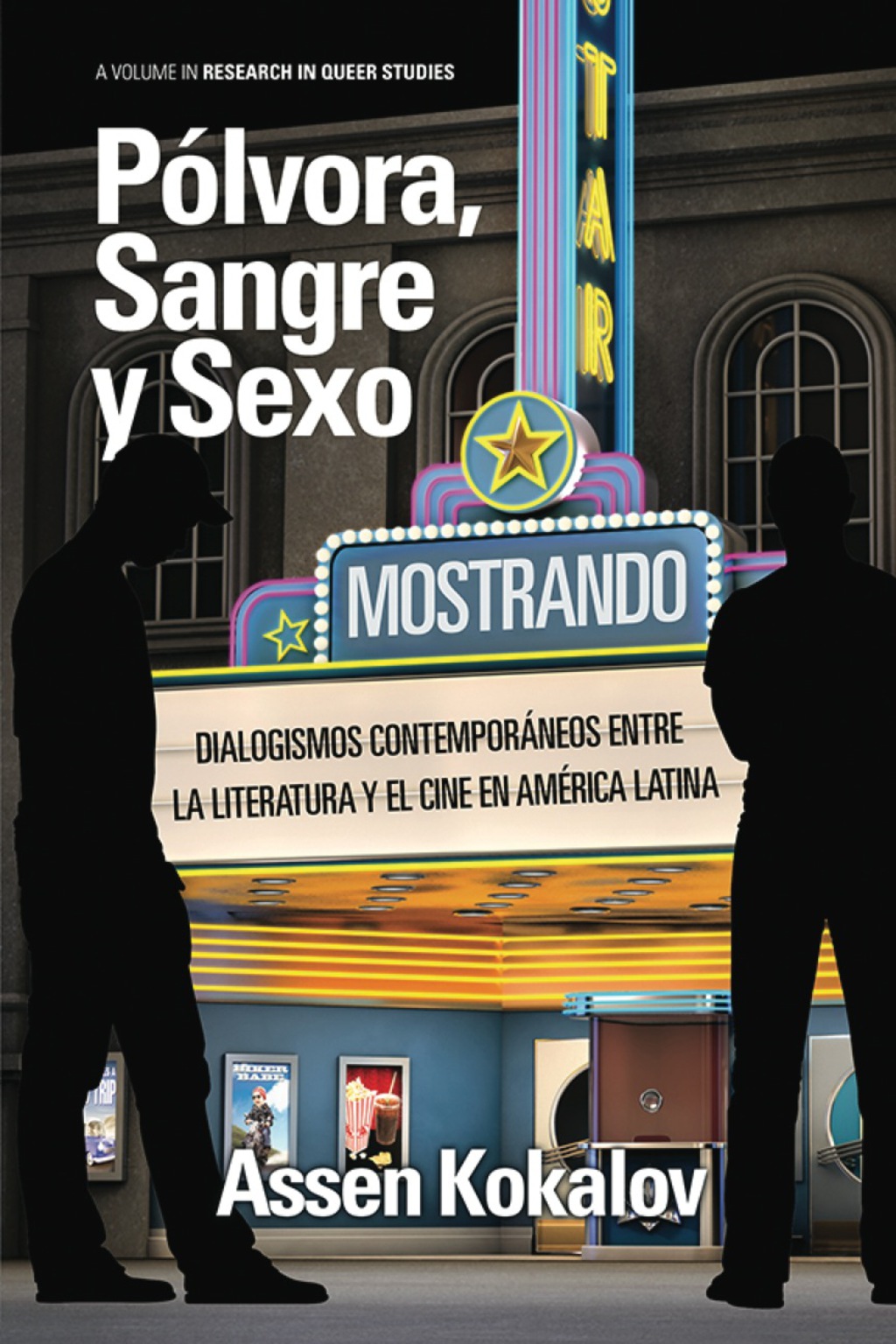 PÃ³lvora, sangre y sexo: dialogismos contemporÃ¡neos entre la literatura y el cine en AmÃ©rica Latina  â€“ PDF/EPUB Version Downloadable