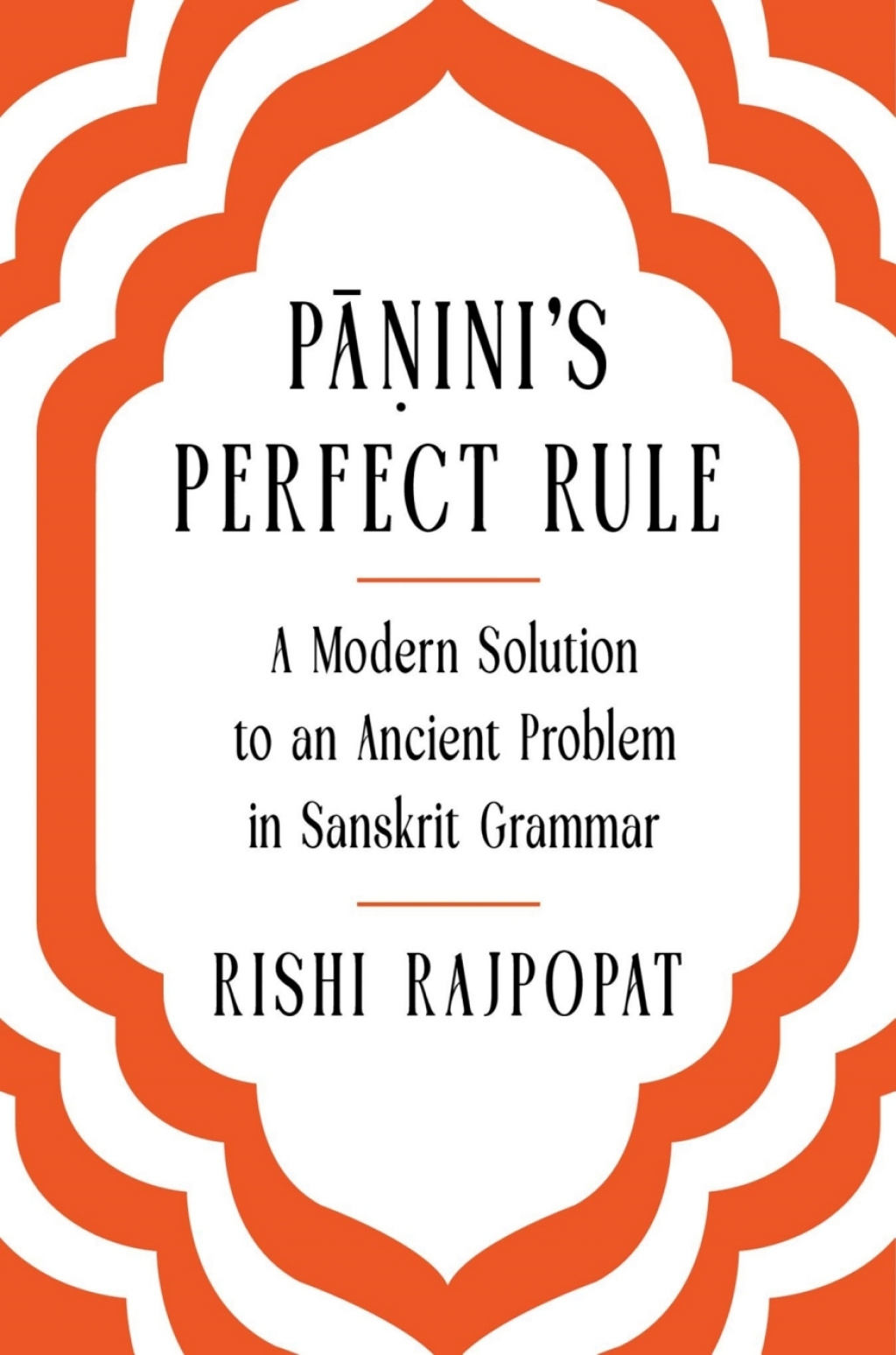 PÄá¹‡ini's Perfect Rule A Modern Solution to an Ancient Problem in Sanskrit Grammar  â€“ PDF/EPUB Version Downloadable
