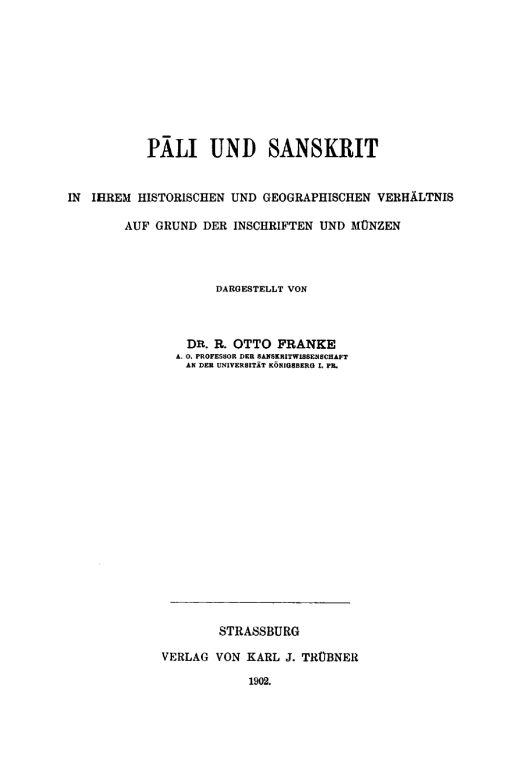 PÄli und Sanskrit In ihrem historischen und geographischen VerhÃ¤ltnis auf Grund der Inschriften und MÃ¼nzen 1st Edition â€“ PDF/EPUB Version Downloadable