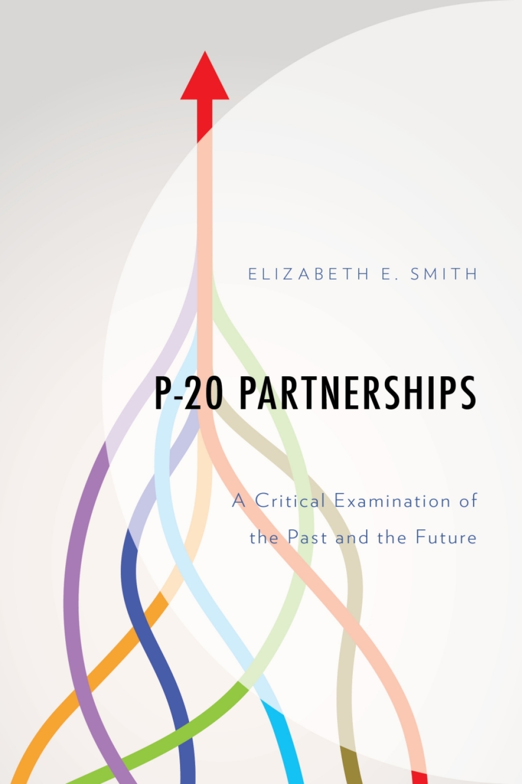 P-20 Partnerships A Critical Examination of the Past and the Future 1st Edition â€“ PDF/EPUB Version Downloadable