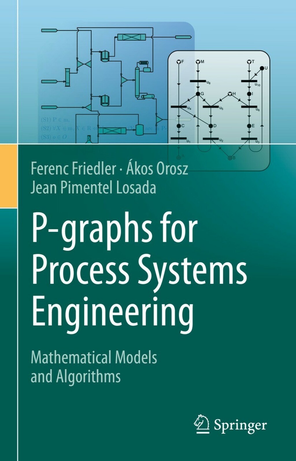 P-graphs for Process Systems Engineering Mathematical Models and Algorithms  â€“ PDF/EPUB Version Downloadable