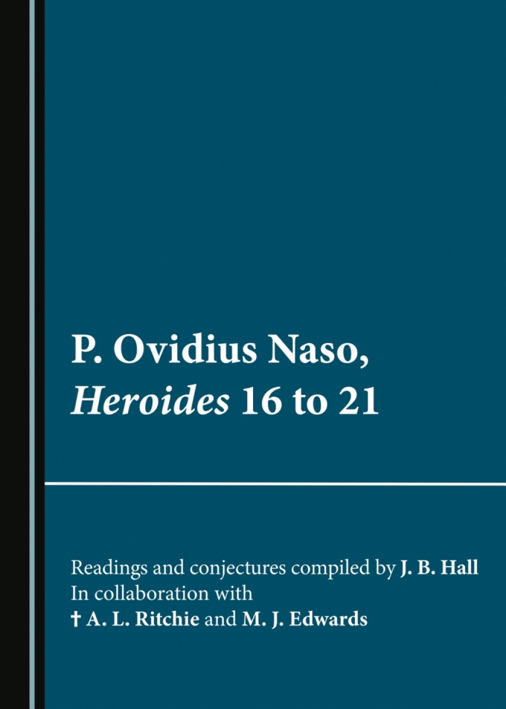 P. Ovidius Naso, Heroides 16 to 21 1st Edition â€“ PDF/EPUB Version Downloadable