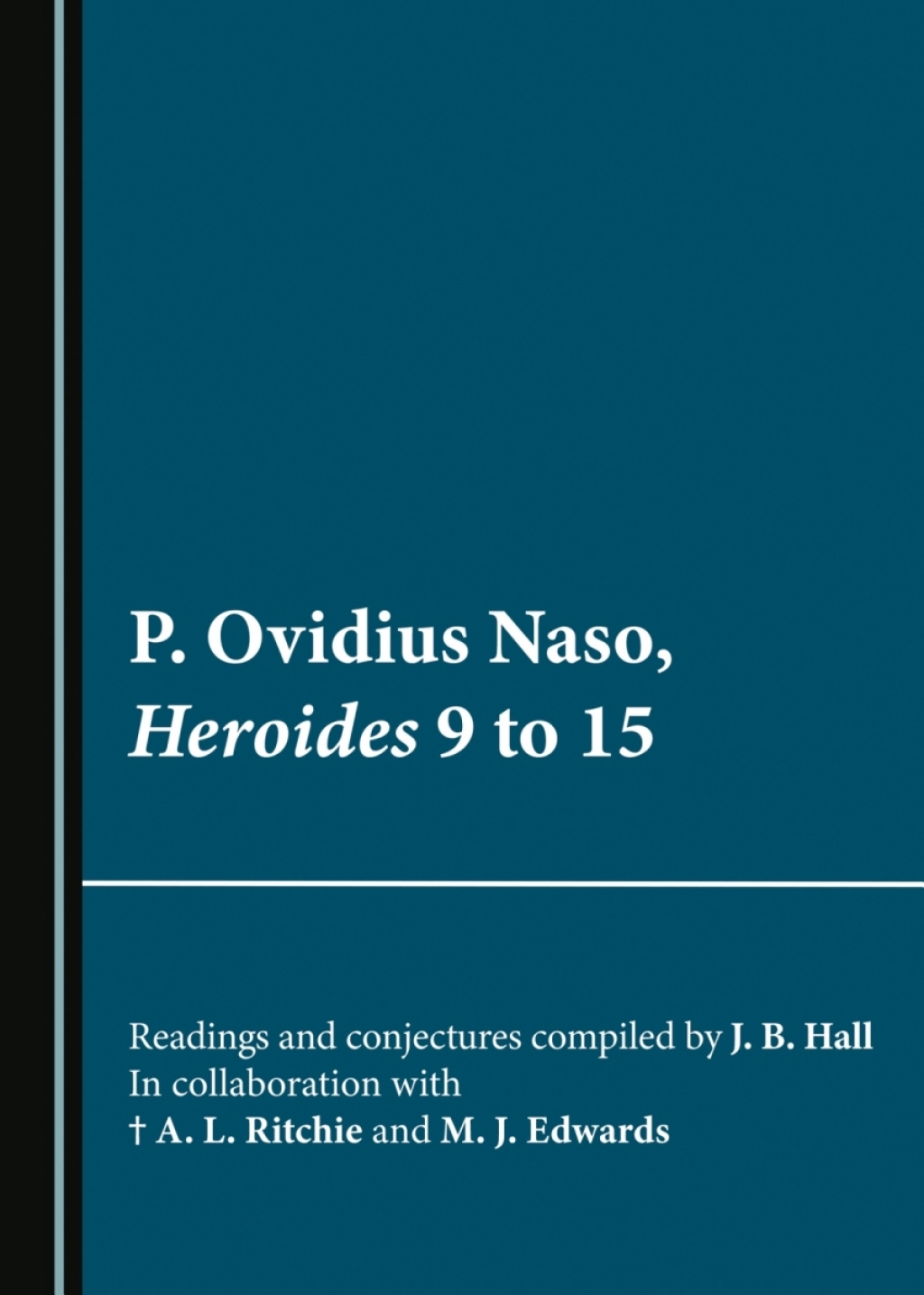 P. Ovidius Naso, Heroides 9 to 15 1st Edition â€“ PDF/EPUB Version Downloadable