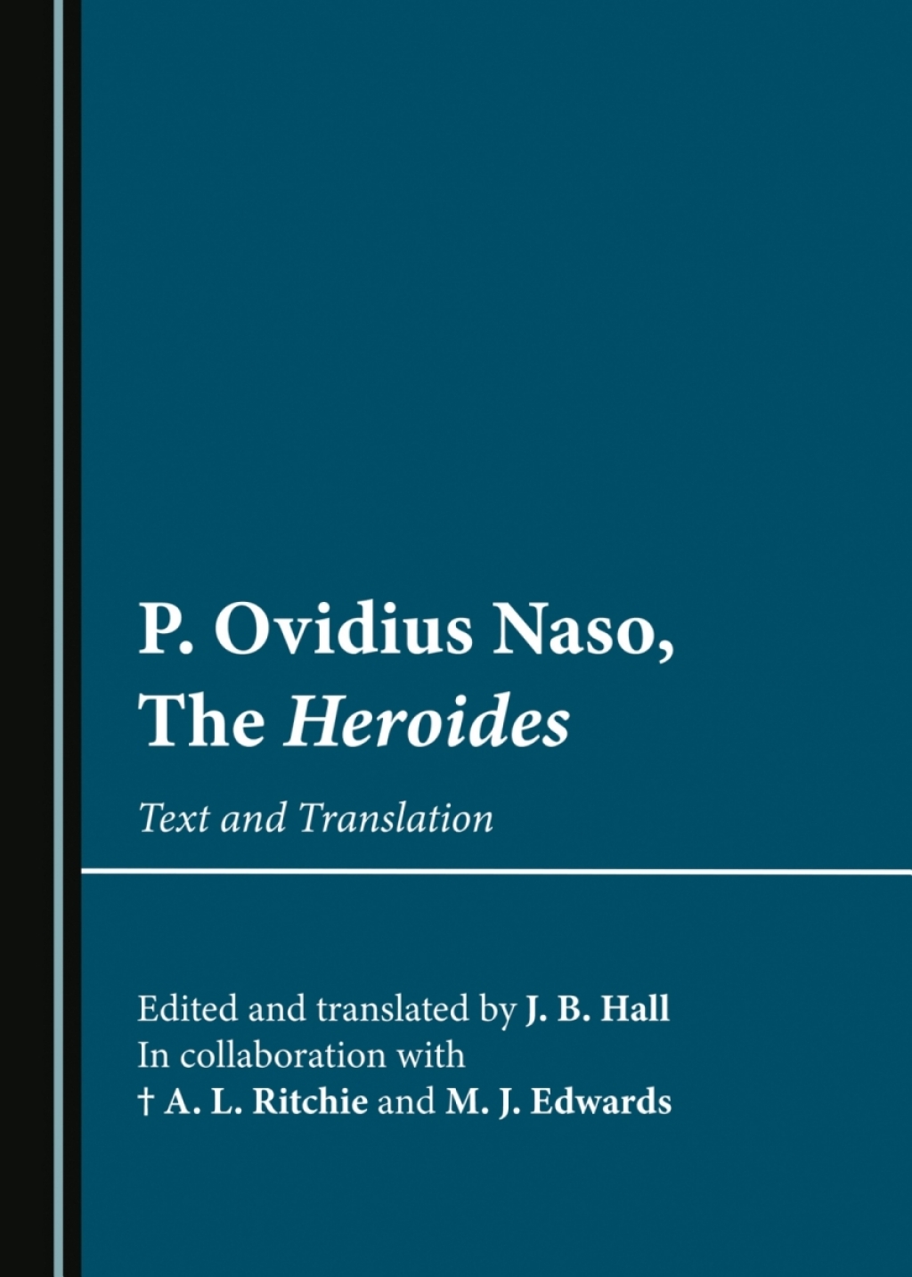 P. Ovidius Naso, The Heroides Text and Translation 1st Edition â€“ PDF/EPUB Version Downloadable