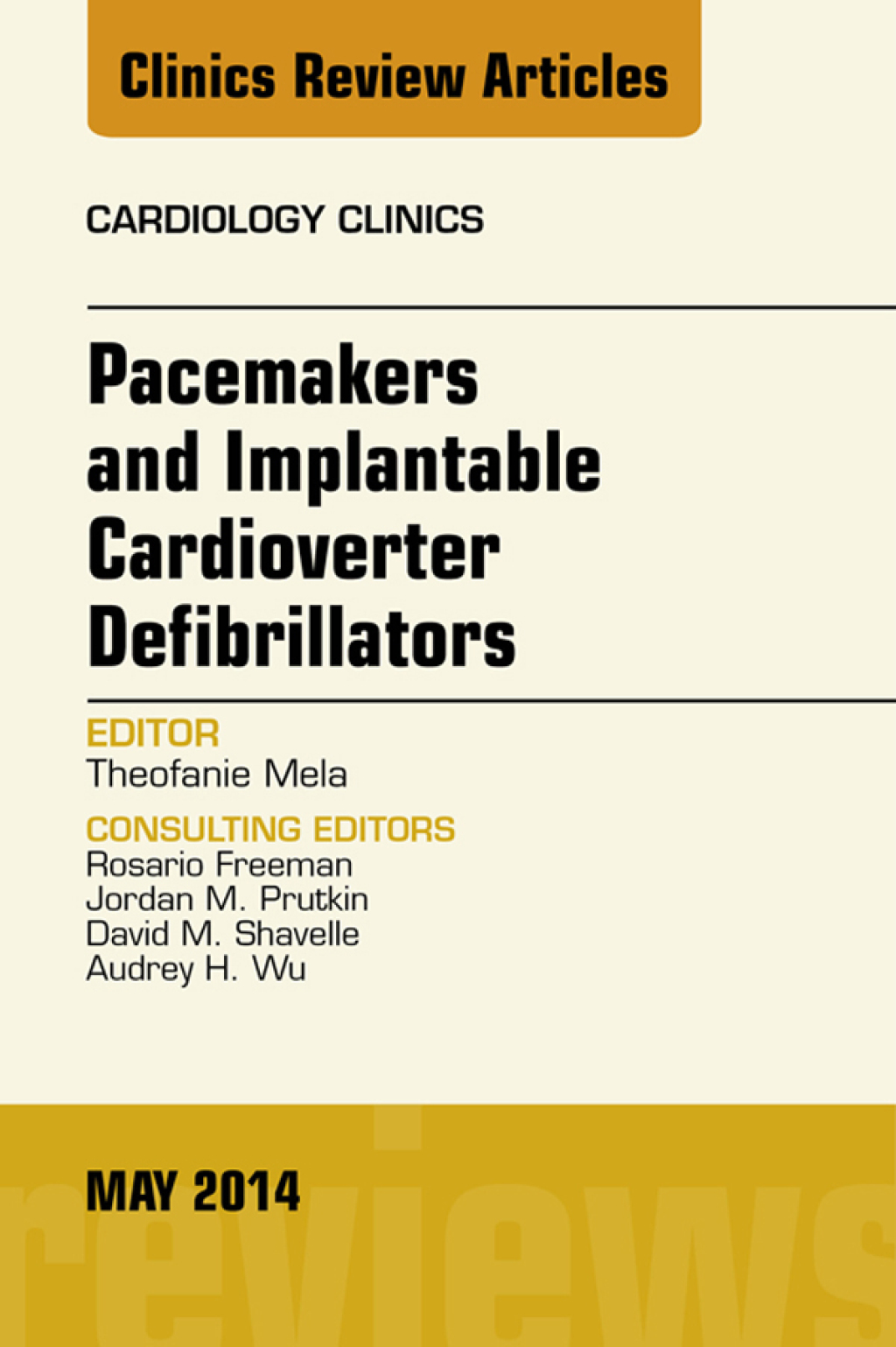 Pacemakers and Implantable Cardioverter Defibrillators, An Issue of Cardiology Clinics Pacemakers and Implantable Cardioverter Defibrillators, An Issue of Cardiology Clinics  â€“ PDF/EPUB Version Downloadable