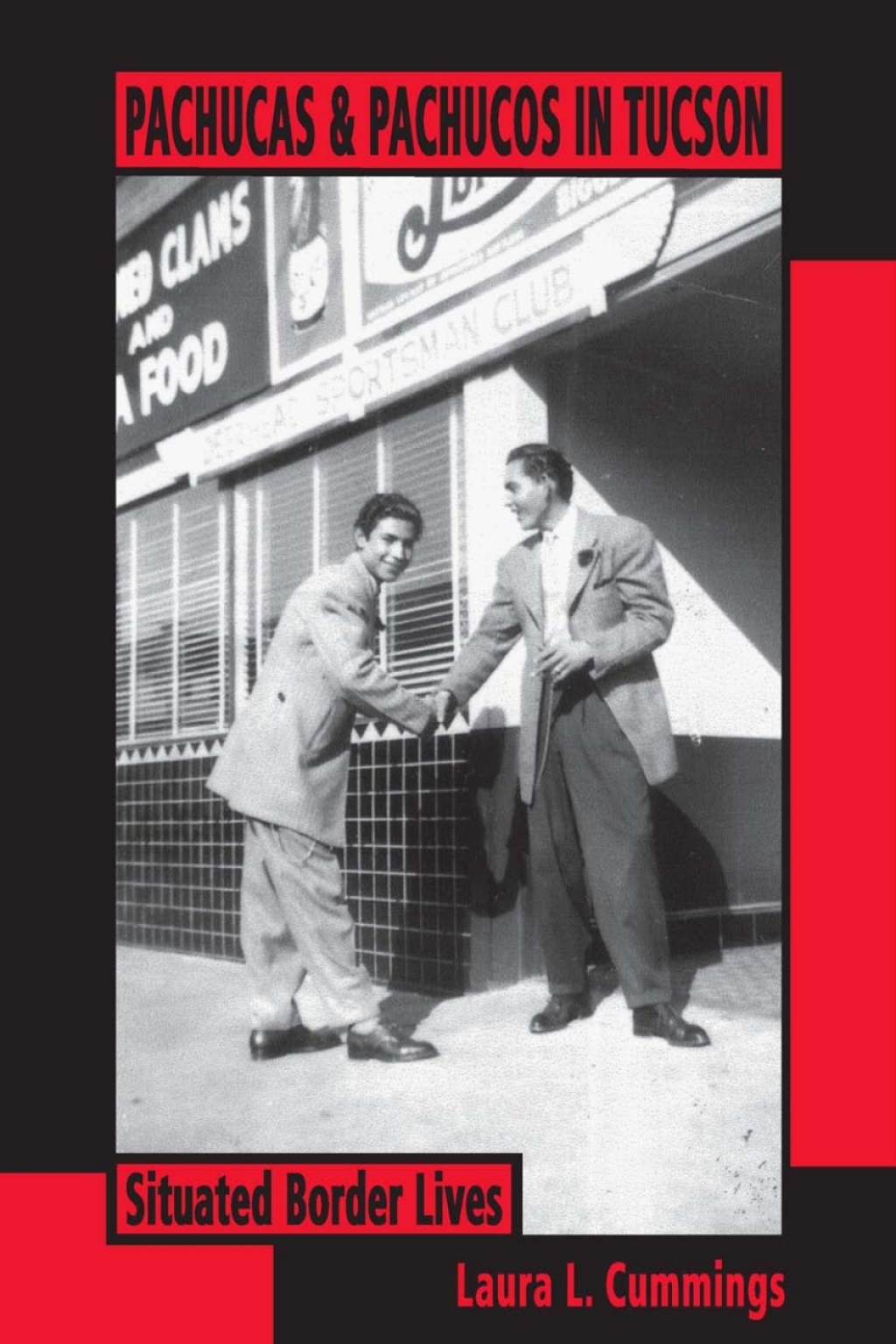 Pachucas and Pachucos in Tucson Situated Border Lives  â€“ PDF/EPUB Version Downloadable