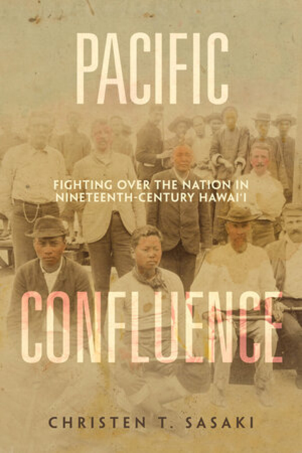 Pacific Confluence Fighting over the Nation in Nineteenth-Century Hawai'i 1st Edition - (PDF/EPUB Version)