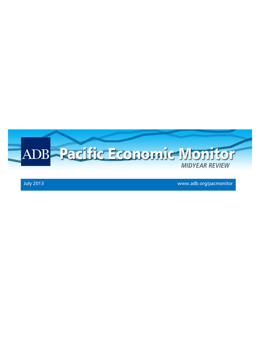 Pacific Economic Monitor July 2013 1st Edition - (PDF/EPUB Version)