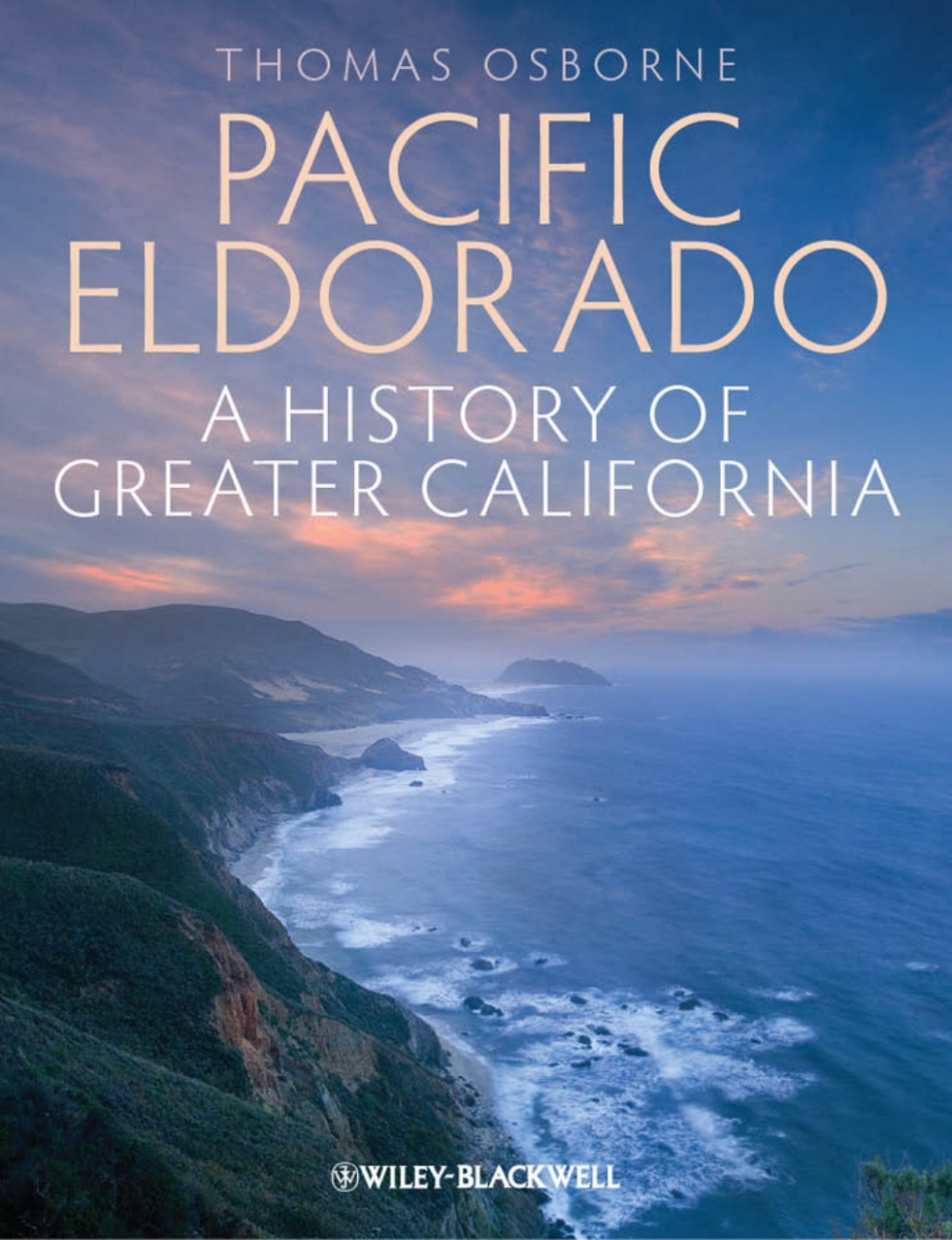Pacific Eldorado A History of Greater California 1st Edition â€“ PDF/EPUB Version Downloadable