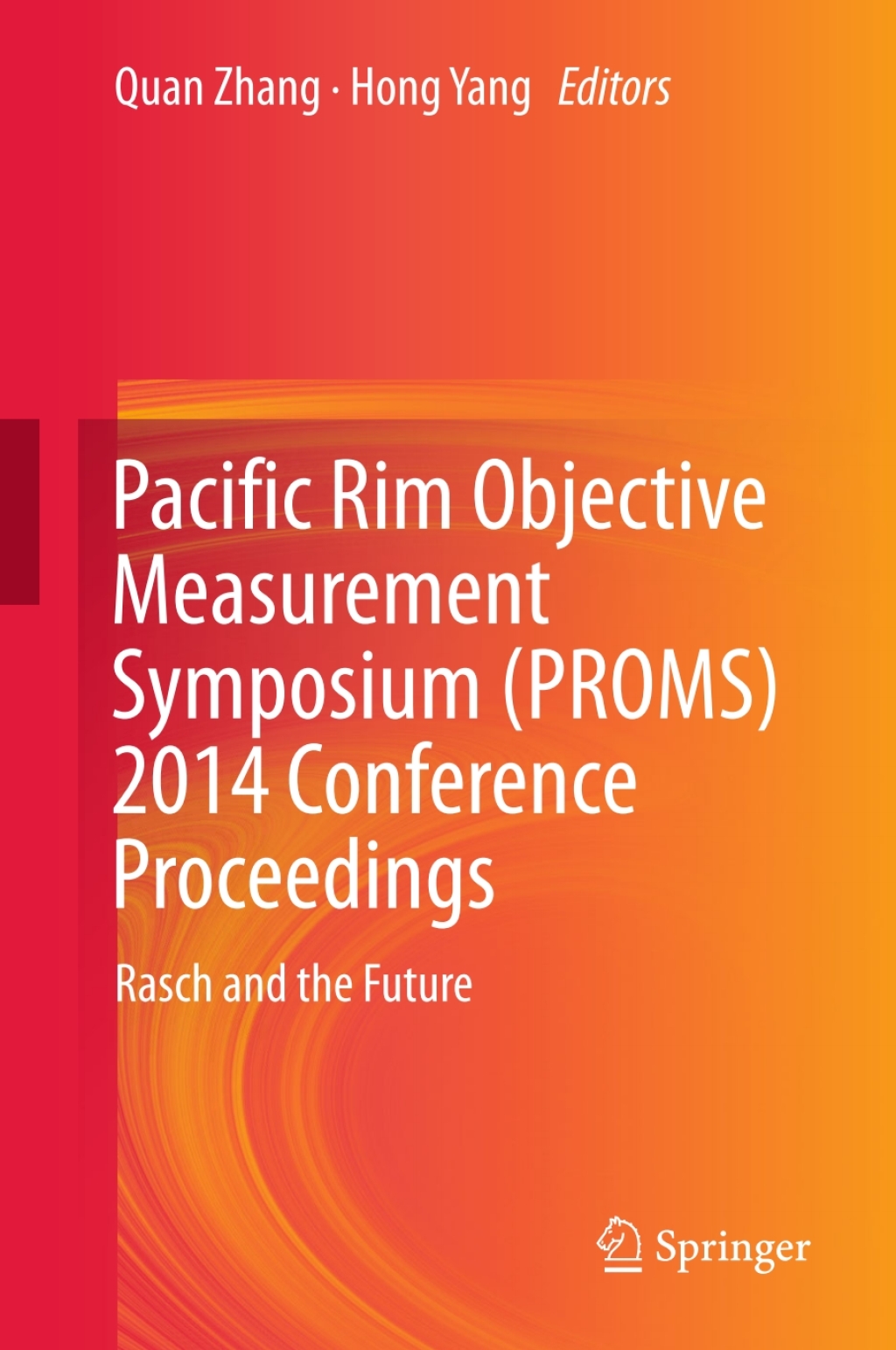 Pacific Rim Objective Measurement Symposium (PROMS) 2014 Conference ...