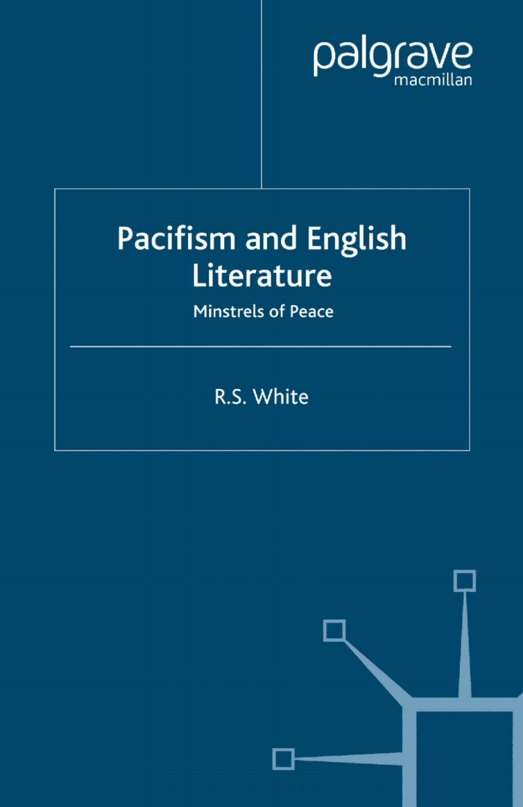 Pacifism and English Literature Minstrels of Peace  â€“ PDF/EPUB Version Downloadable
