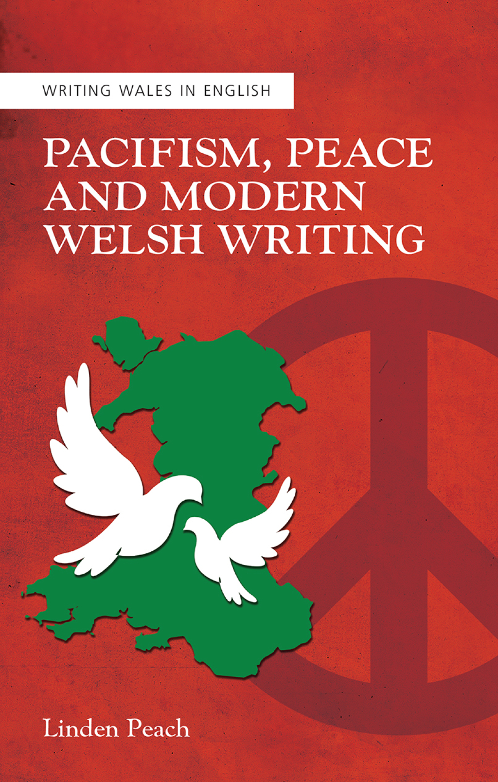 Pacifism, Peace and Modern Welsh Writing 1st Edition â€“ PDF/EPUB Version Downloadable