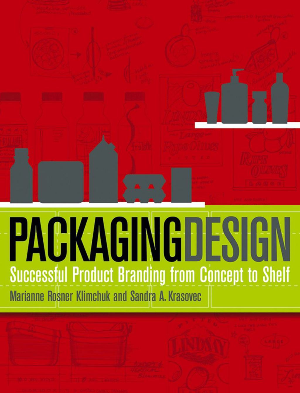Packaging Design: Successful Product Branding from Concept to Shelf 1st Edition â€“ PDF/EPUB Version Downloadable