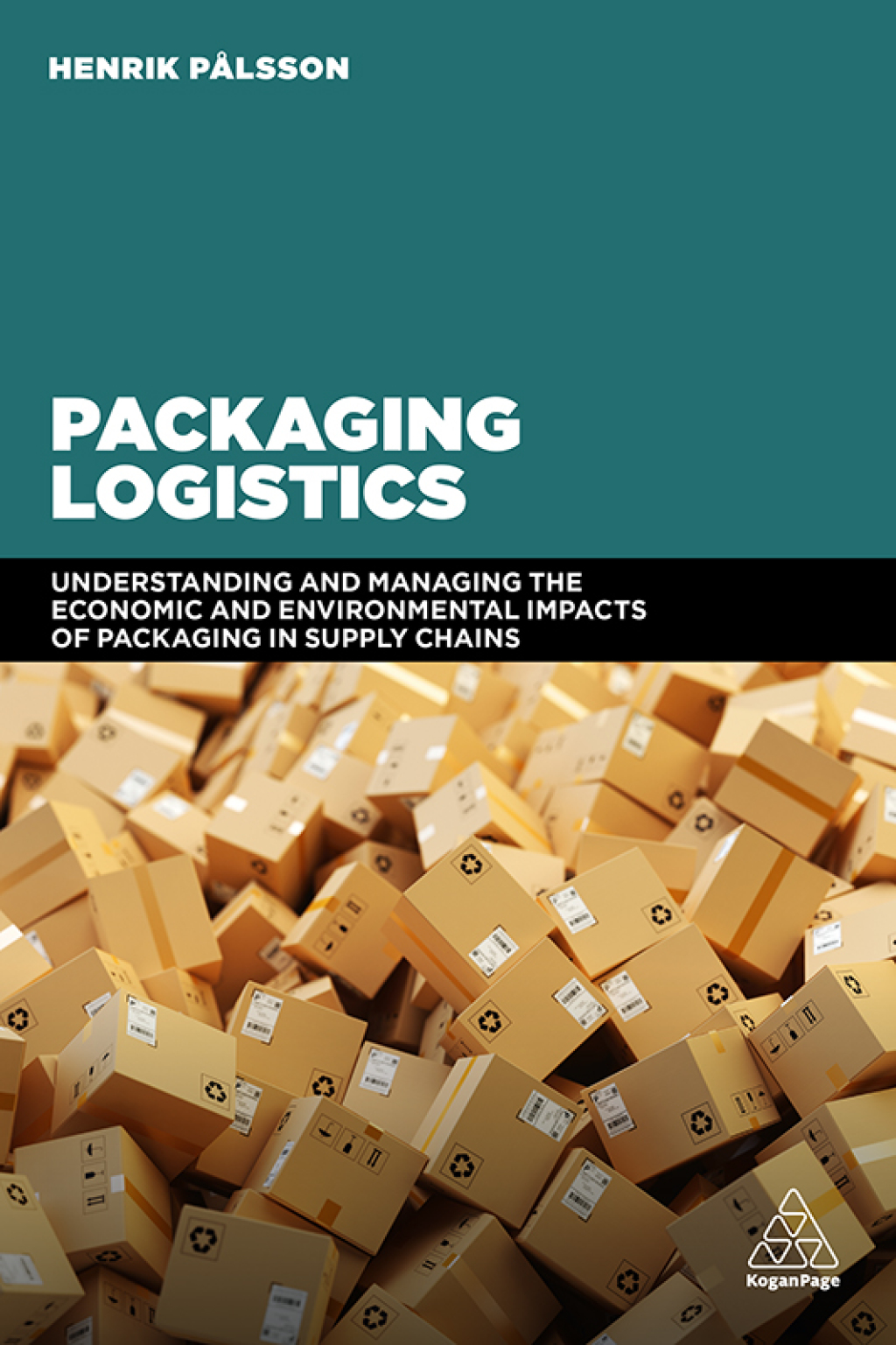 Packaging Logistics Understanding and managing the economic and environmental impacts of packaging in supply chains 1st Edition â€“ PDF/EPUB Version Downloadable