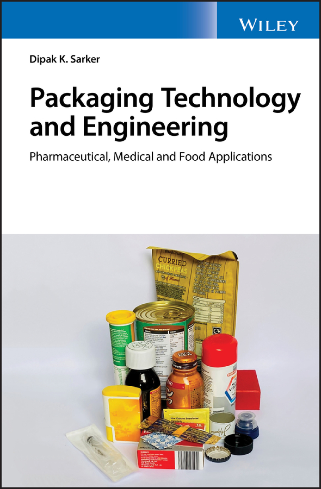 Packaging Technology and Engineering Pharmaceutical, Medical and Food Applications 1st Edition â€“ PDF/EPUB Version Downloadable
