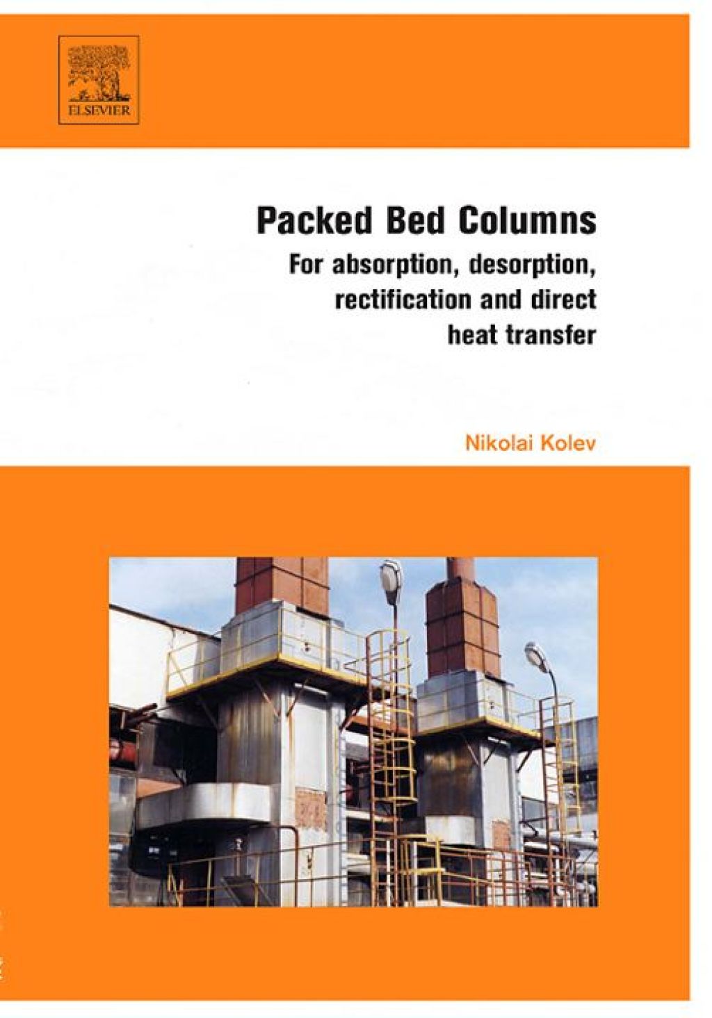 Packed Bed Columns: For absorption, desorption, rectification and direct heat transfer  â€“ PDF/EPUB Version Downloadable