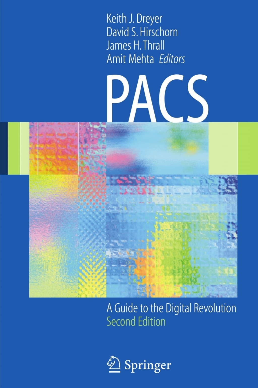 PACS A Guide to the Digital Revolution 2nd Edition â€“ PDF/EPUB Version ...