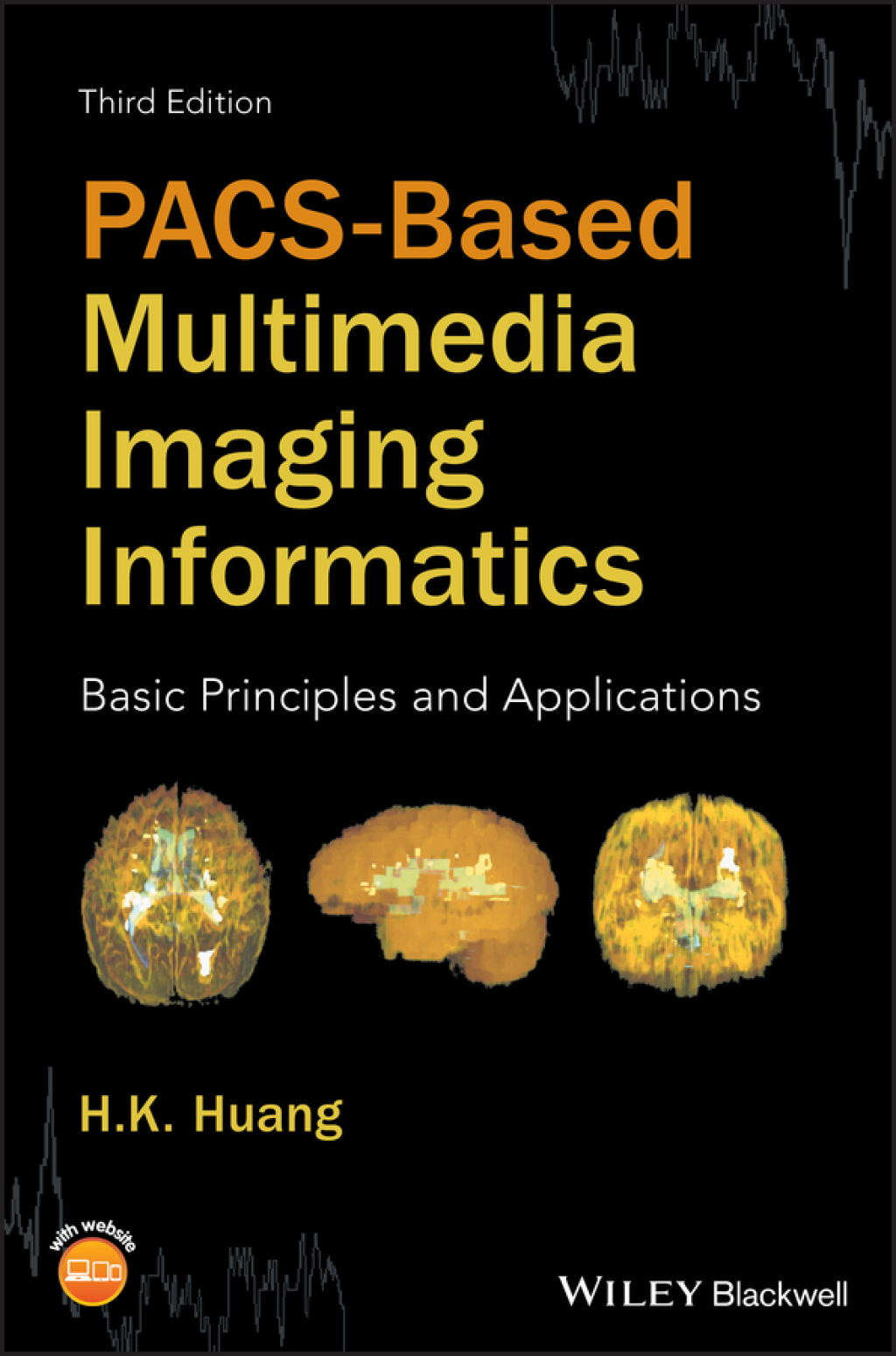 PACS-Based Multimedia Imaging Informatics Basic Principles and Applications 3rd Edition – PDF/EPUB Version Downloadable PACS-Based Multimedia Imaging Informatics Basic Principles and Applications 3rd Edition – PDF/EPUB Version Downloadable - Image 1