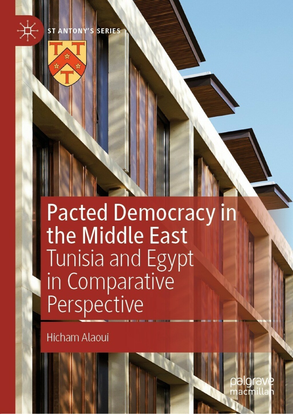 Pacted Democracy in the Middle East Tunisia and Egypt in Comparative Perspective  â€“ PDF/EPUB Version Downloadable
