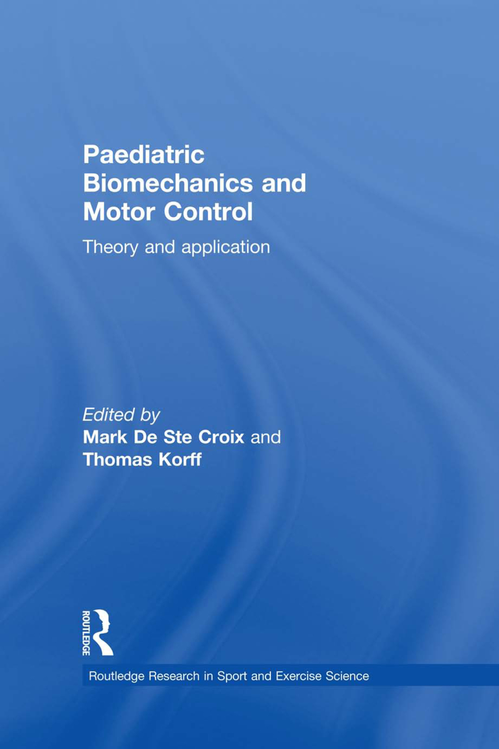 Paediatric Biomechanics and Motor Control Theory and Application 1st Edition â€“ PDF/EPUB Version Downloadable