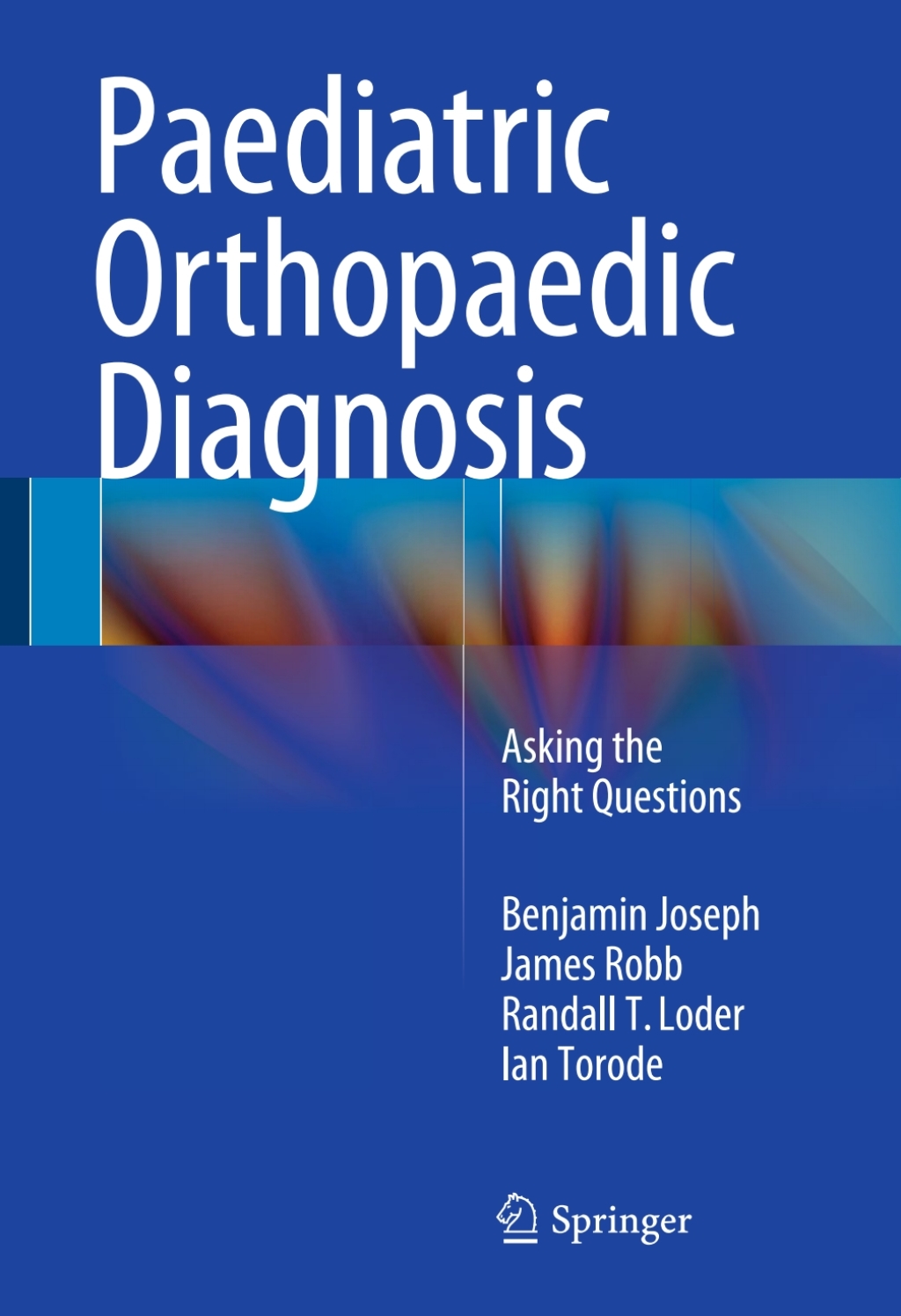Paediatric Orthopaedic Diagnosis Asking the Right Questions  â€“ PDF/EPUB Version Downloadable