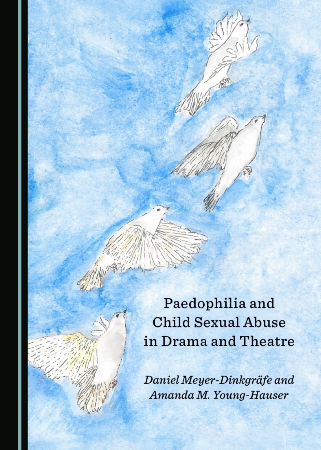 Paedophilia and Child Sexual Abuse in Drama and Theatre 1st Edition â€“ PDF/EPUB Version Downloadable