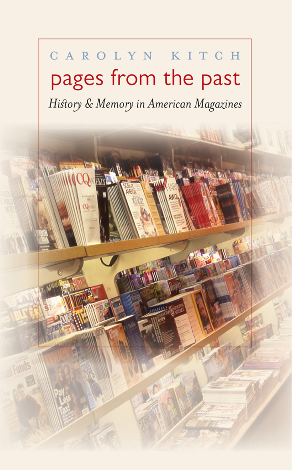 Pages from the Past History and Memory in American Magazines 1st Edition - (PDF/EPUB Version)
