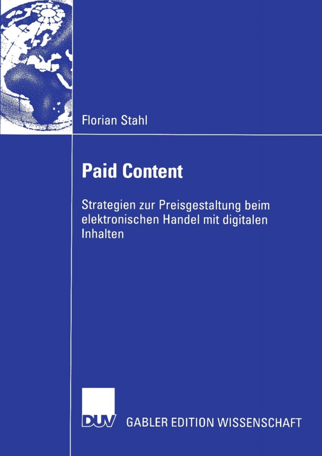 Paid Content Strategien zur Preisgestaltung beim elektronischen Handel mit digitalen Inhalten  â€“ PDF/EPUB Version Downloadable