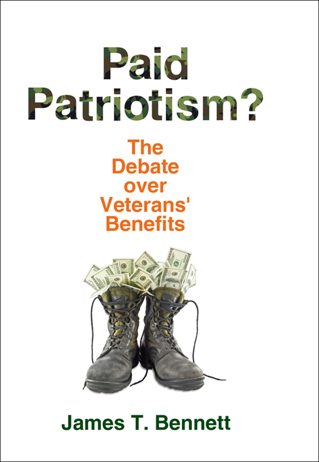 Paid Patriotism? The Debate over Veterans' Benefits 1st Edition â€“ PDF/EPUB Version Downloadable