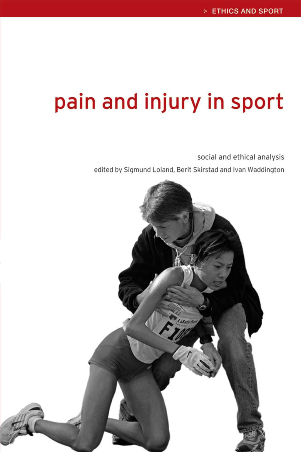 Pain and Injury in Sport Social and Ethical Analysis 1st Edition â€“ PDF/EPUB Version Downloadable