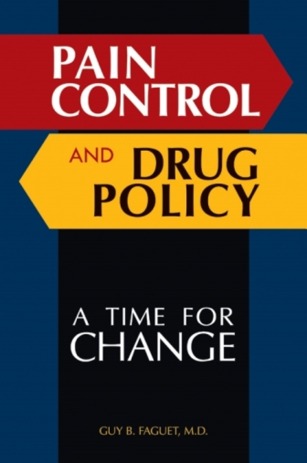 Pain Control and Drug Policy A Time for Change 1st Edition â€“ PDF/EPUB Version Downloadable