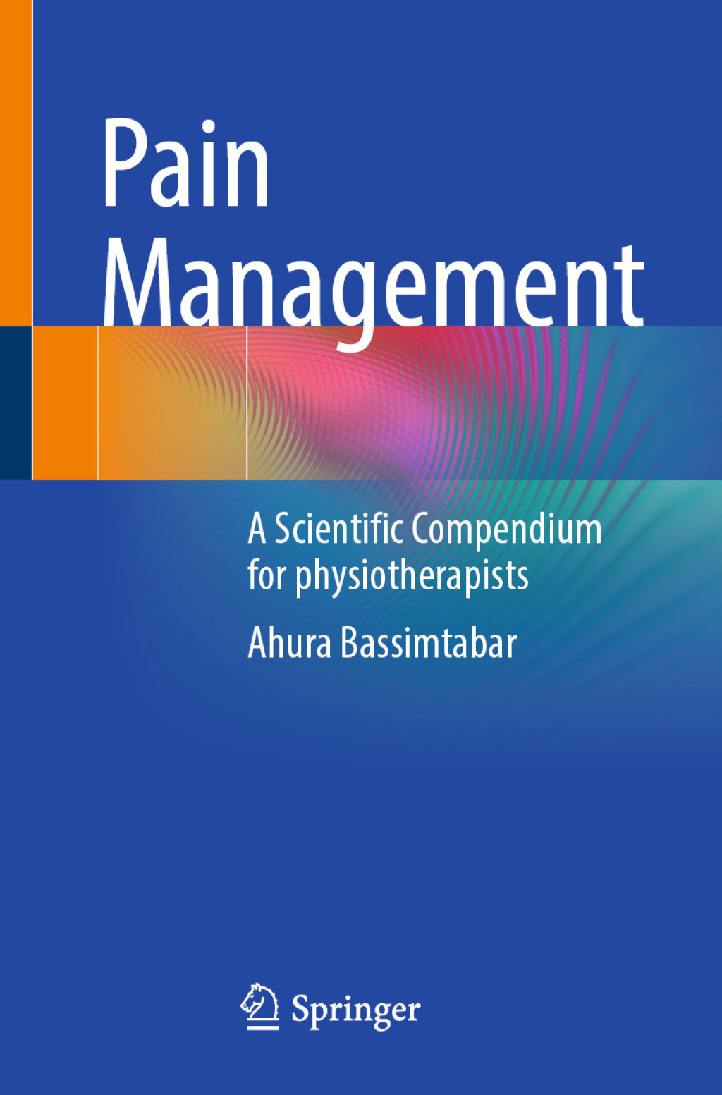 Pain Management A Scientific Compendium for physiotherapists  â€“ PDF/EPUB Version Downloadable