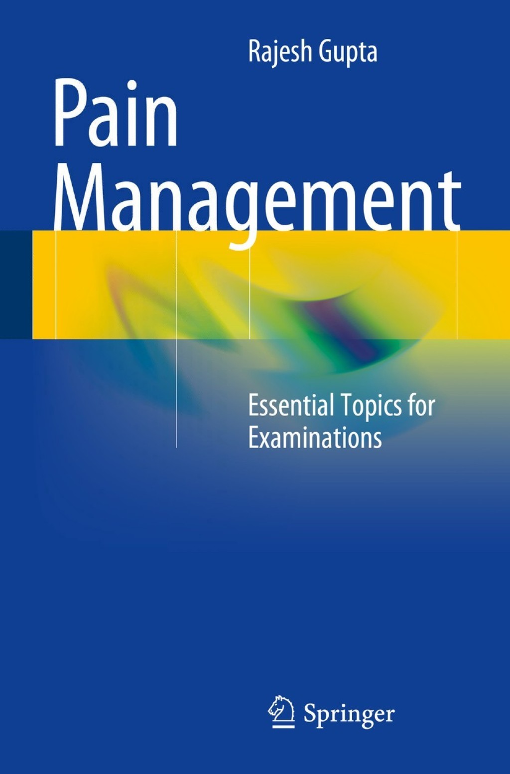 Pain Management Essential Topics for Examinations  â€“ PDF/EPUB Version Downloadable