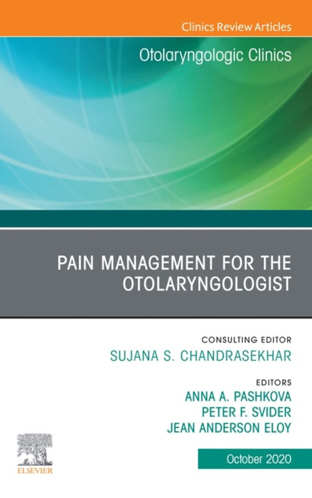 Pain Management for the Otolaryngologist An Issue of Otolaryngologic Clinics of North America 1st Edition â€“ PDF/EPUB Version Downloadable