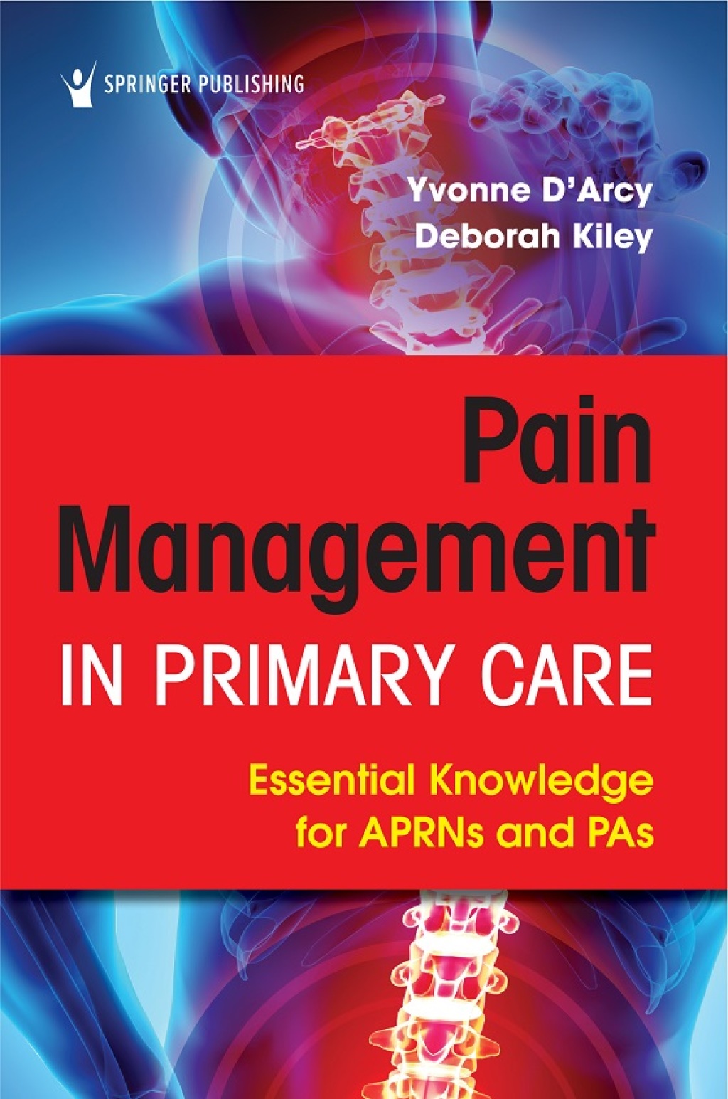 Pain Management in Primary Care Essential Knowledge for APRNs and PAs 1st Edition â€“ PDF/EPUB Version Downloadable