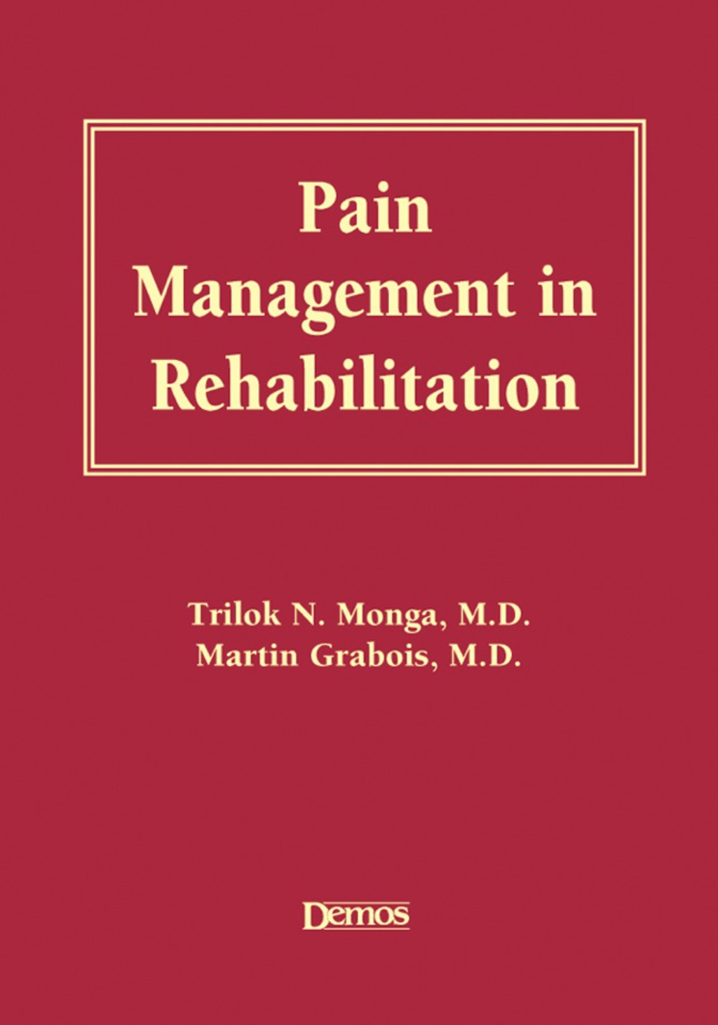 Pain Management in Rehabilitation 1st Edition â€“ PDF/EPUB Version Downloadable