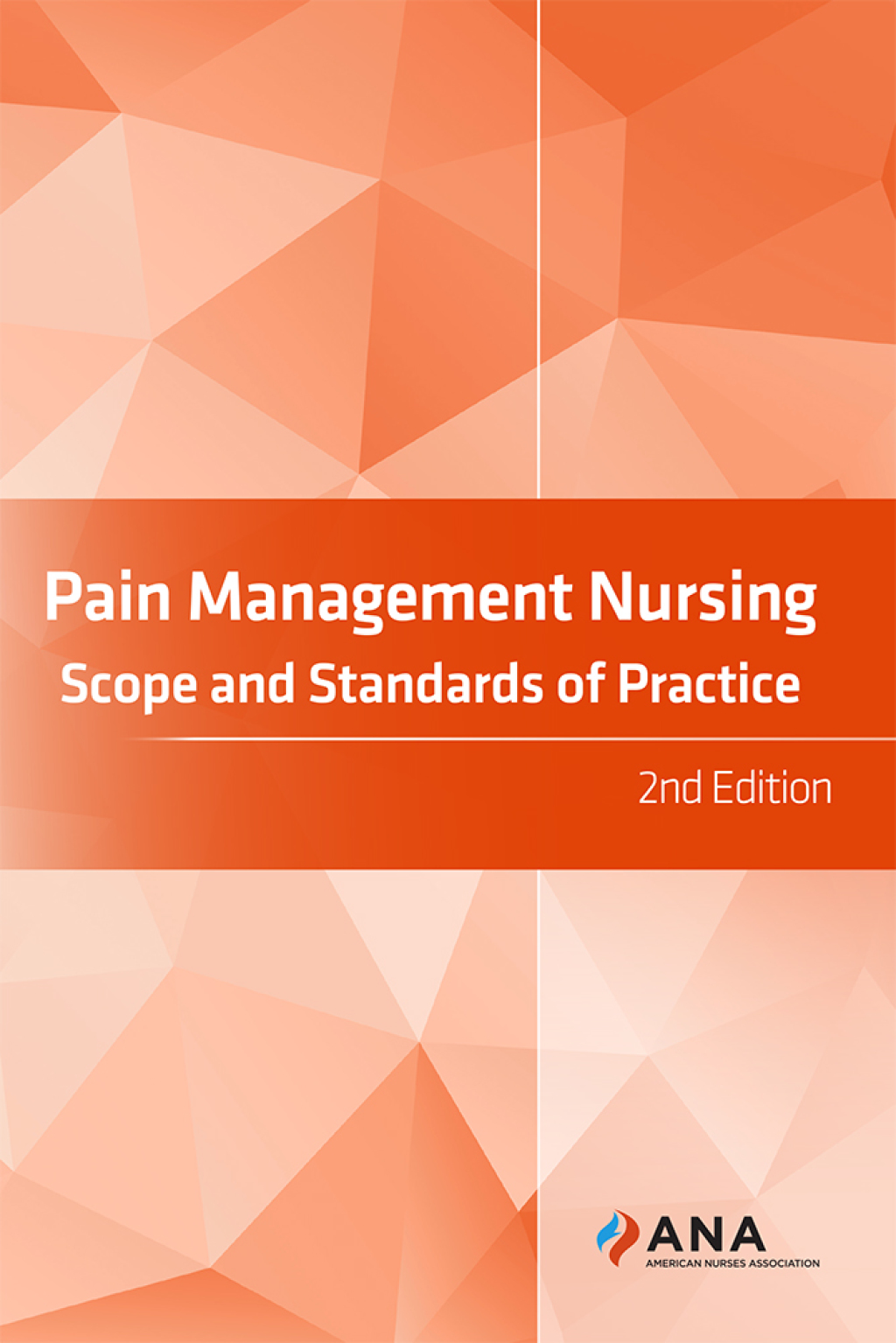 Pain Management Nursing Scope and Standards of Practice 2nd Edition - (PDF/EPUB Version)