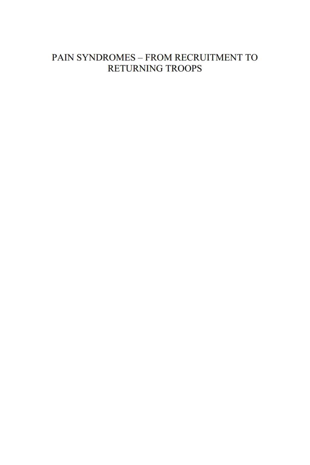 Pain Syndromes â€“ From Recruitment to Returning Troops Wounds of War IV 1st Edition â€“ PDF/EPUB Version Downloadable