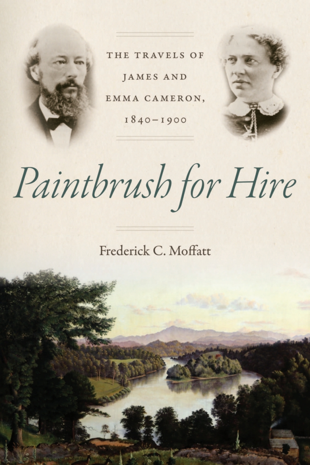 Paintbrush for Hire The Travels of James and Emma Cameron, 1840â€“1900  â€“ PDF/EPUB Version Downloadable