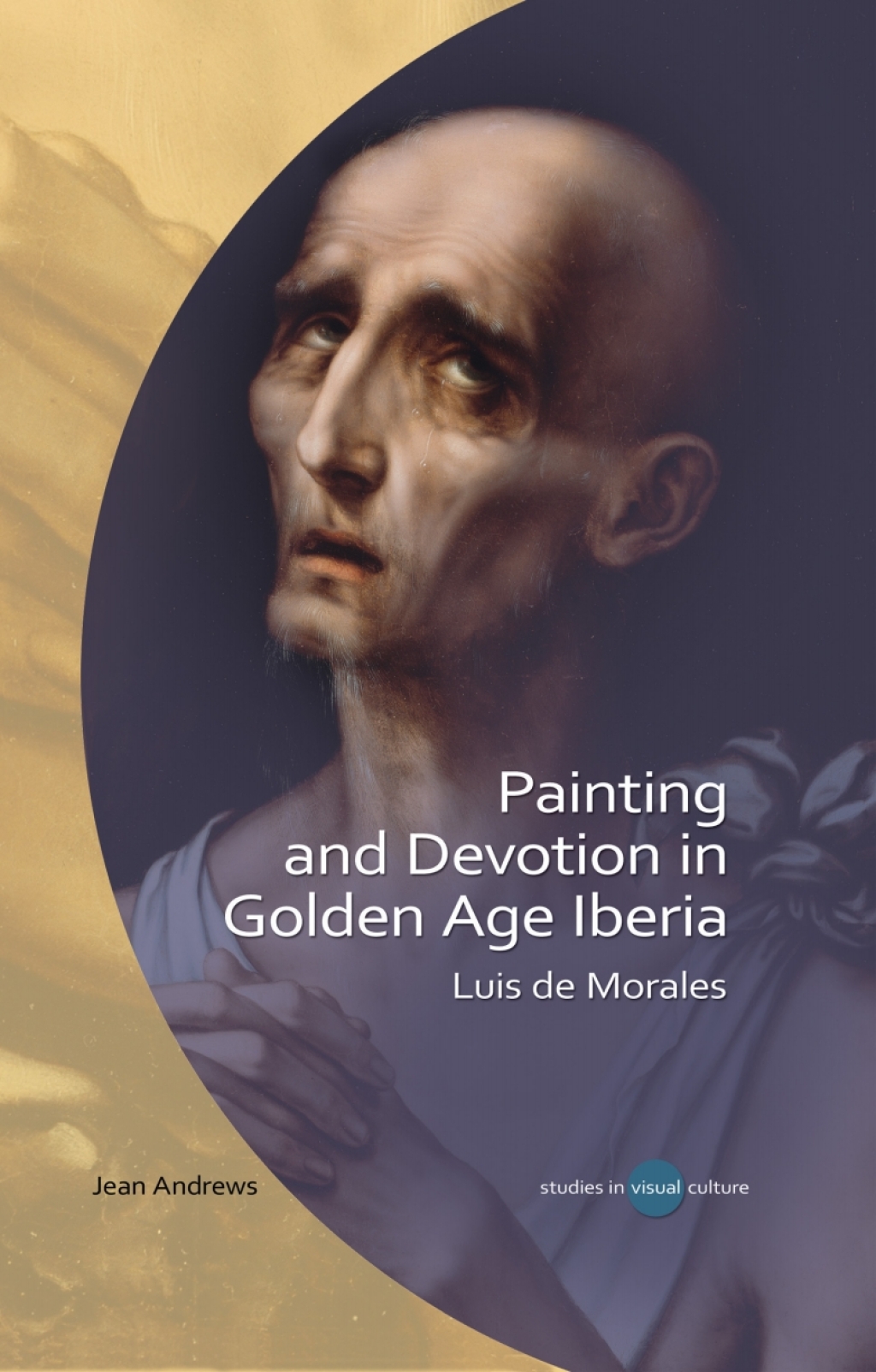 Painting and Devotion in Golden Age Iberia Luis de Morales 1st Edition â€“ PDF/EPUB Version Downloadable