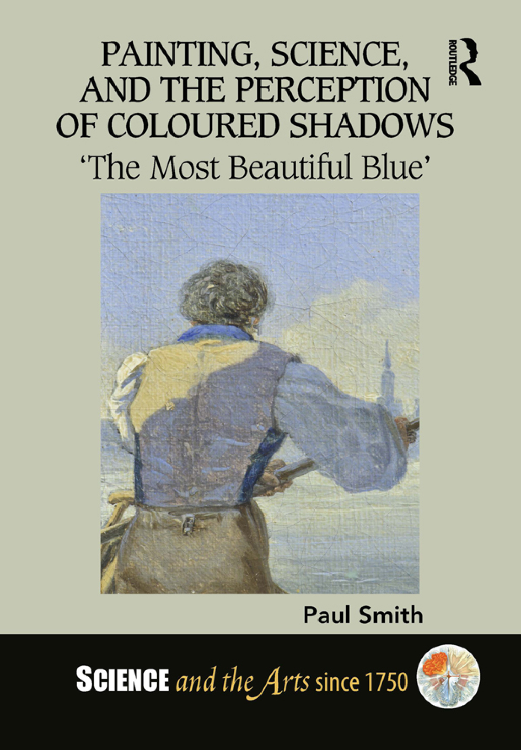 Painting, Science, and the Perception of Coloured Shadows â€˜The Most Beautiful Blueâ€™ 1st Edition â€“ PDF/EPUB Version Downloadable