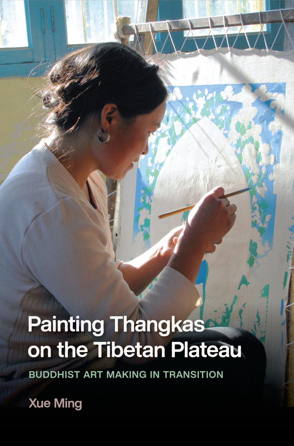 Painting Thangkas on the Tibetan Plateau Buddhist Art Making in Transition  â€“ PDF/EPUB Version Downloadable